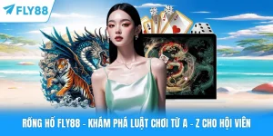 Rồng Hổ FLY88 - Khám Phá Luật Chơi Từ A - Z Cho Hội Viên